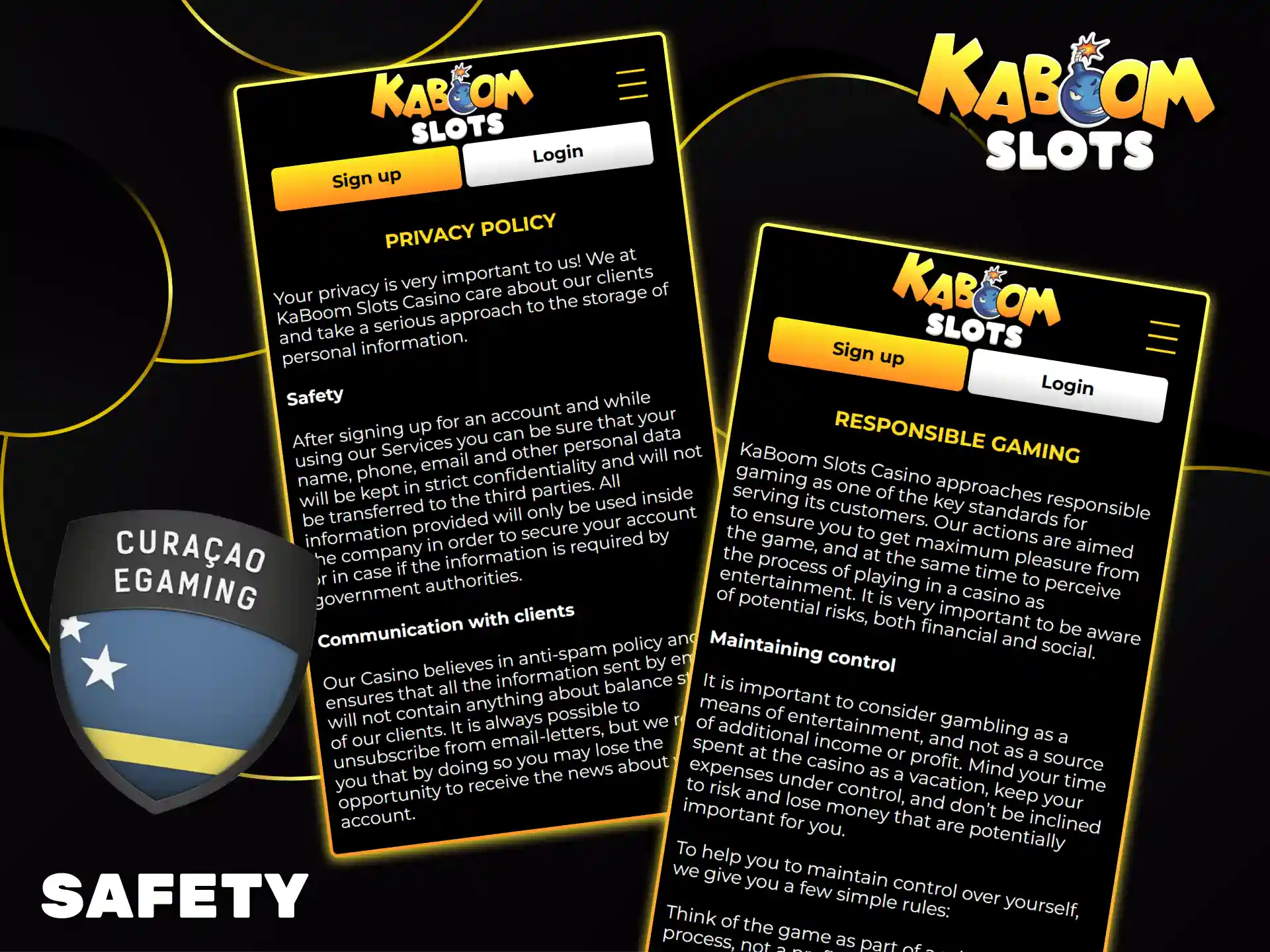Kaboom Slots guarantees a safe gaming experience, placing special emphasis on player privacy and responsible gaming principles.