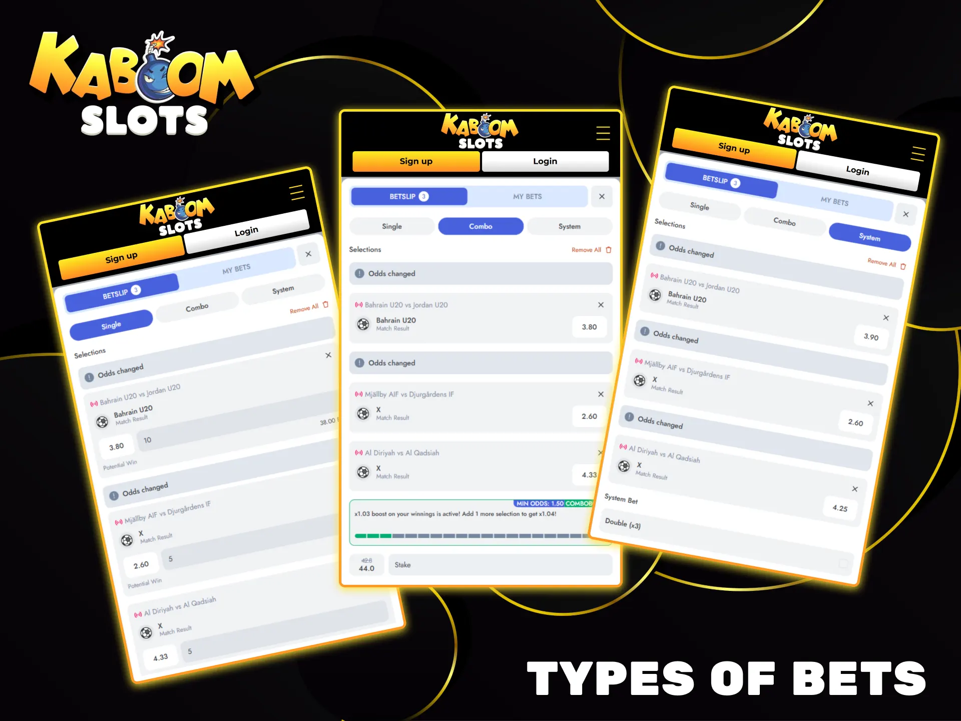 Kaboom Slots bookmaker offers flexible betting options: single, combined, and system bets.