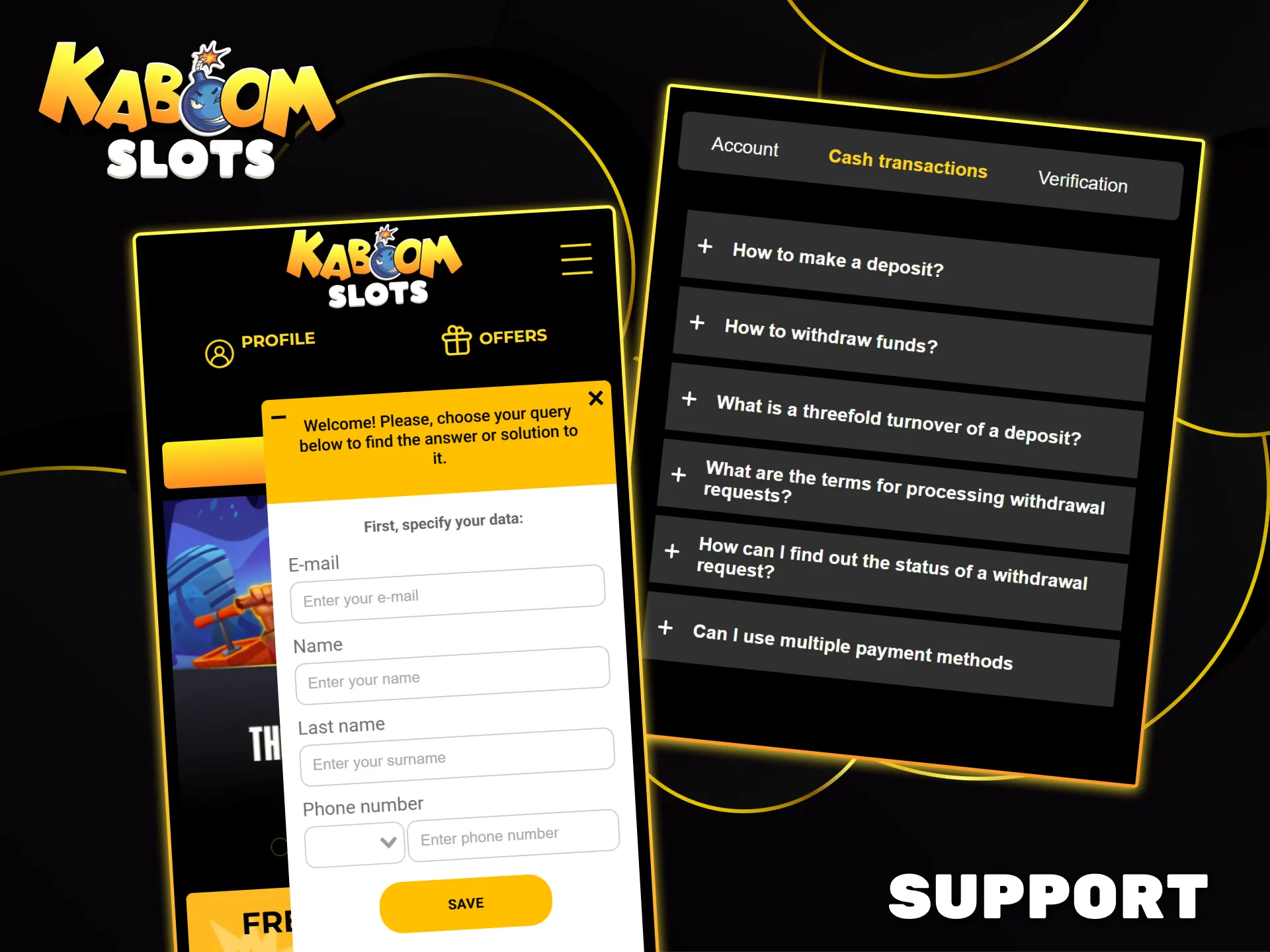 Get instant assistance with financial transactions from the friendly Kaboom Slots support team.